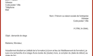 Exemple de lettre de motivation pour une demande de stage. Le document présente les champs à remplir pour l'expéditeur et le destinataire, ainsi que l'objet et le début du corps de la lettre.