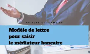 Modèle de lettre pour saisir le médiateur bancaire. Un homme en costume tend la main, prêt à aider.
