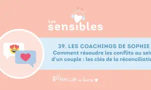 Les coachings de Sophie aident à résoudre les conflits au sein d'un couple. Une lettre de demande de changement de service pour conflit peut être utile.