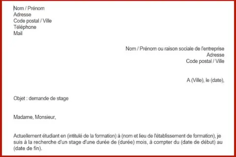 Exemple de lettre de motivation pour une demande de stage. Le document présente les champs à remplir pour l'expéditeur et le destinataire, ainsi que l'objet et le début du corps de la lettre.