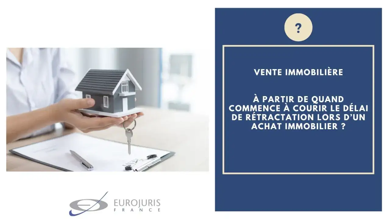 Une main tient une maquette de maison et des clés, symbolisant une vente immobilière. Le texte interroge sur le début du délai de rétractation.