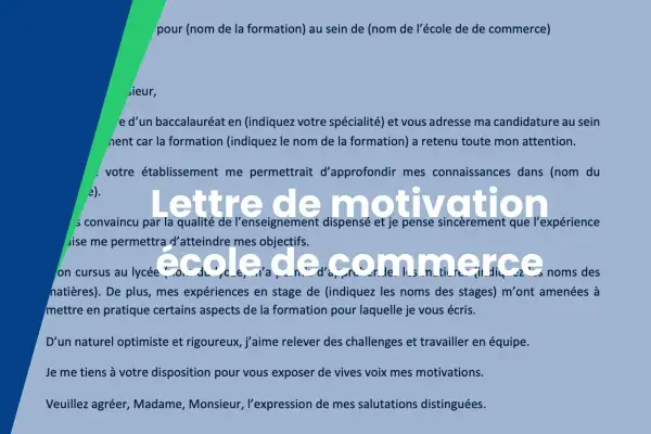 Extrait d'une lettre de motivation pour une école de commerce, détaillant les qualifications et l'enthousiasme du candidat.