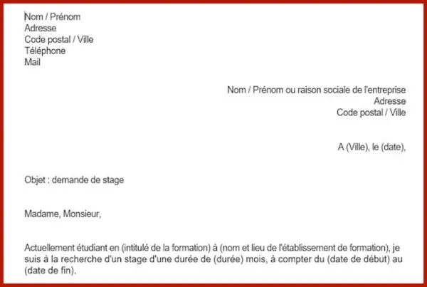 Exemple de lettre de motivation pour une demande de stage. Le document présente les champs à remplir pour l'expéditeur et le destinataire, ainsi que l'objet et le début du corps de la lettre.